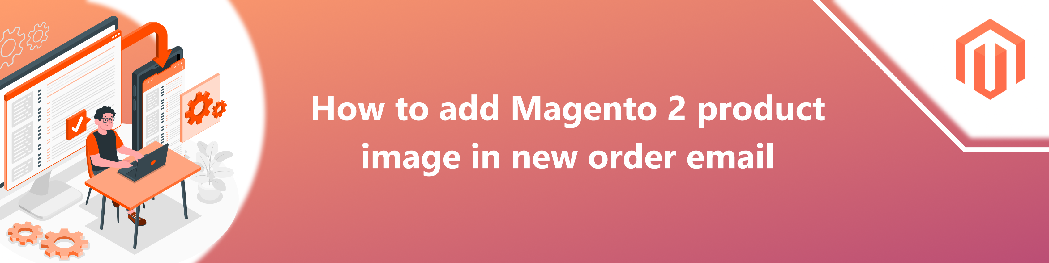 how-to-add-magento-2-product-image-in-new-order-email-bluethinkinc-blog